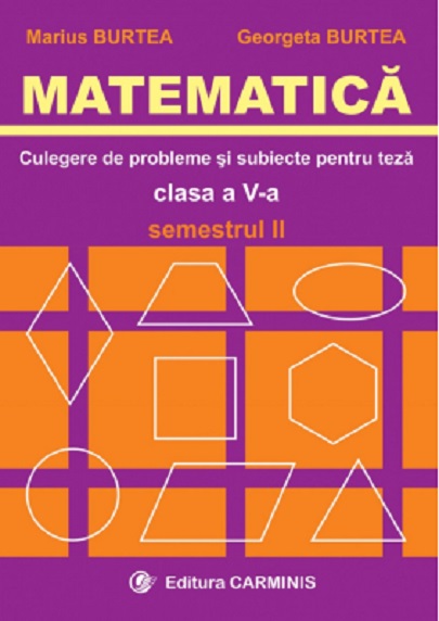 Matematica. Clasa a V a | Georgeta Burtea, Marius Burtea