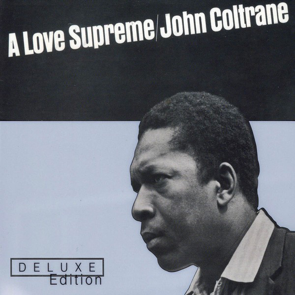 A Love Supreme - Deluxe Edition | John Coltrane