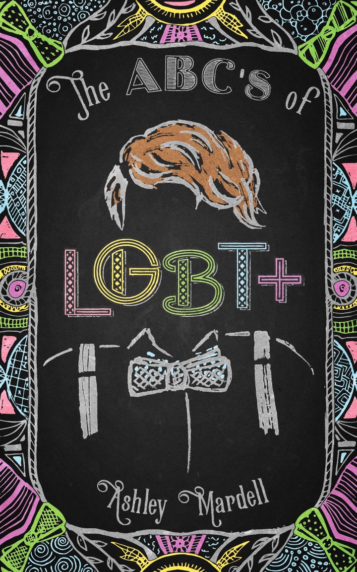 The ABC\'s of LGBT+ | Ashley Mardell