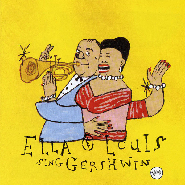 Sing Gershwin | Ella Fitzgerald, Louis Armstrong