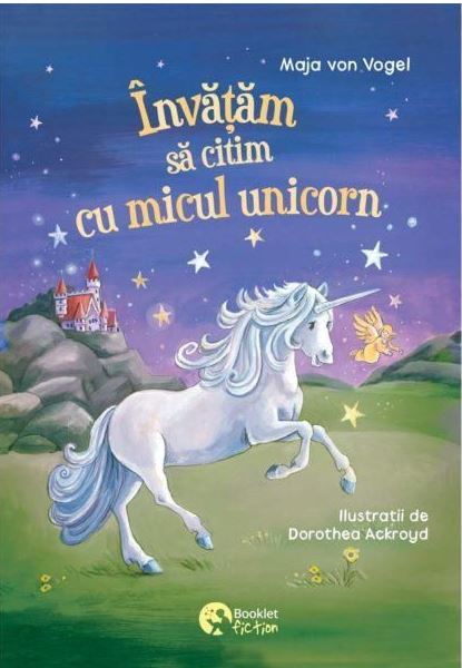 Invatam sa citim cu micul unicorn | Maja Von Vogel Booklet Fiction Carte