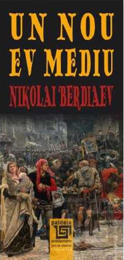 Un nou Ev Mediu | Nikolai Berdiaev
