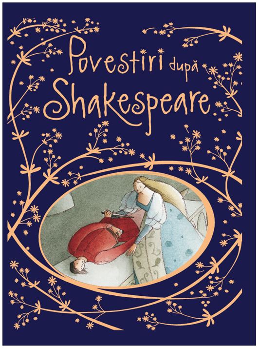 Povestiri dupa Shakespeare | Anna Claybourne, Elena Temporin