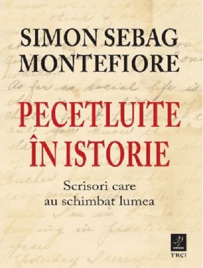 Pecetluite in istorie | Simon Sebag Montefiore carturesti.ro poza bestsellers.ro