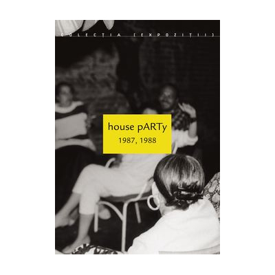 House Party 1987, 1988 | carturesti.ro Biografii, memorii, jurnale