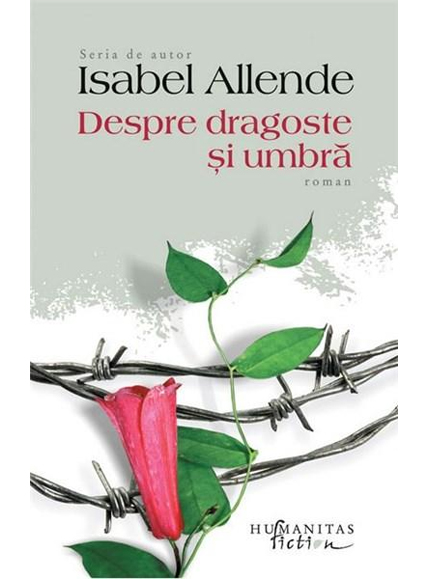 Despre dragoste si umbra | Isabel Allende