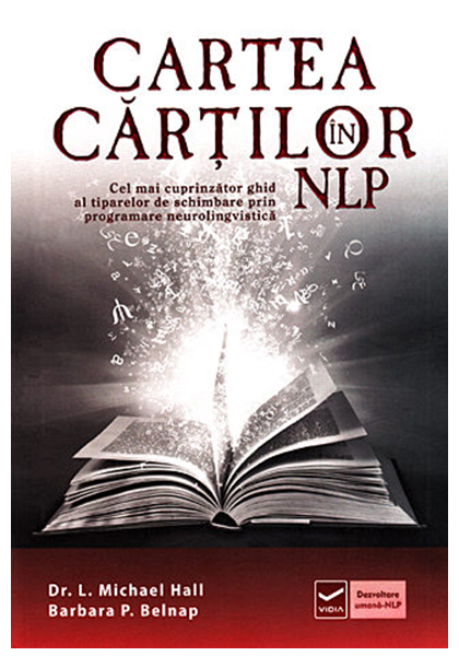 Cartea cartilor in NLP | L. Michael Hall, Barbara P. Belnap carturesti.ro poza noua