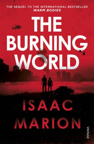 The Burning World | Isaac Marion