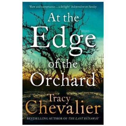 At the Edge of the Orchard | Tracy Chevalier