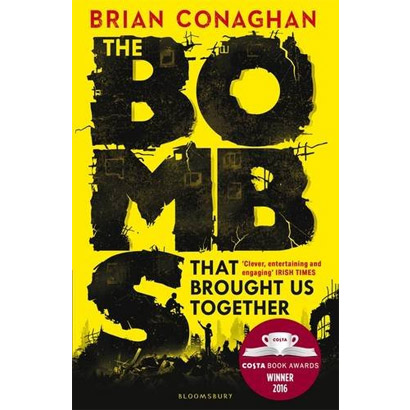 The Bombs That Brought Us Together | Brian Conaghan