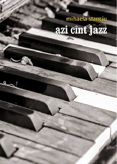 Azi cant jazz | Mihaela Stanciu azi imagine 2022