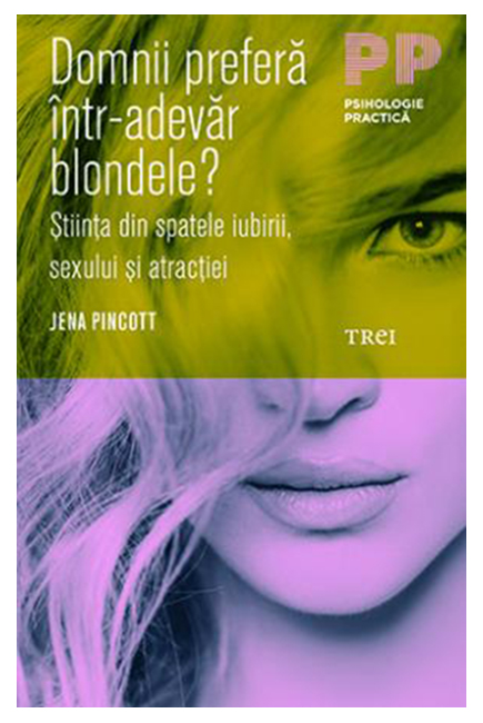 Domnii prefera intr-adevar blondele? | Jena Pincott