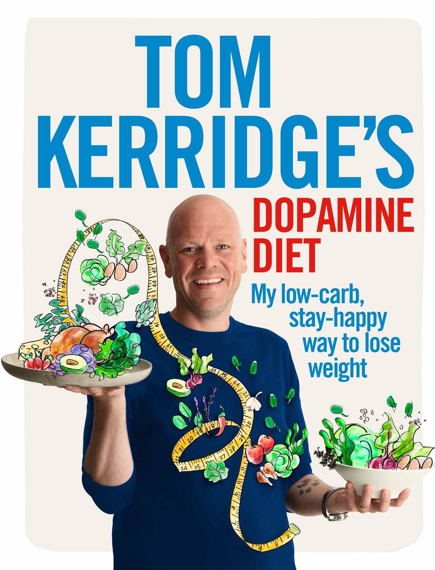 Tom Kerridge\'s Dopamine Diet | Tom Kerridge