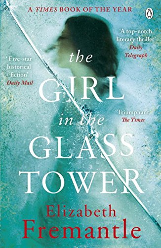 The Girl in the Glass Tower | Elizabeth Fremantle