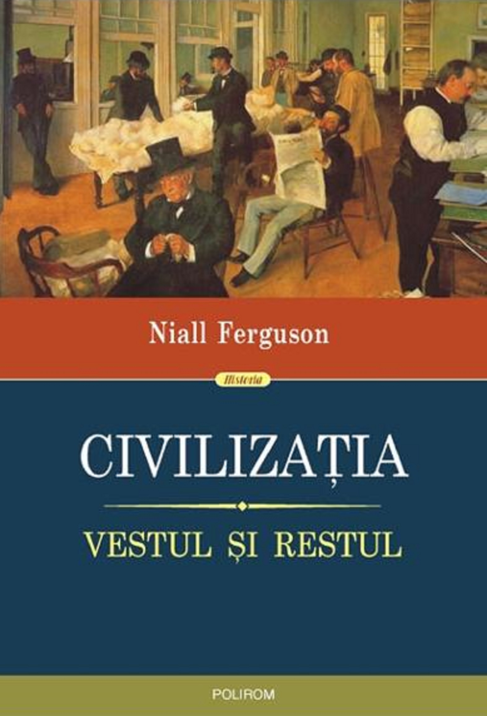 Civilizatia. Vestul si Restul | Niall Ferguson carte imagine 2022
