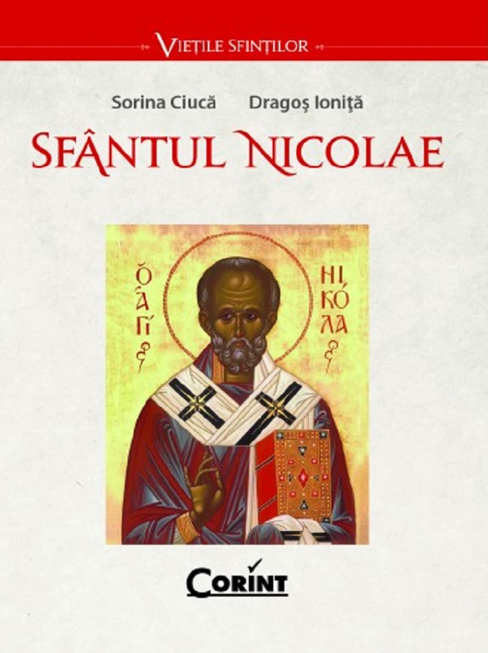 Sfantul Nicolae | Sorina Ciuca, Dragos Ionita carturesti.ro Carte