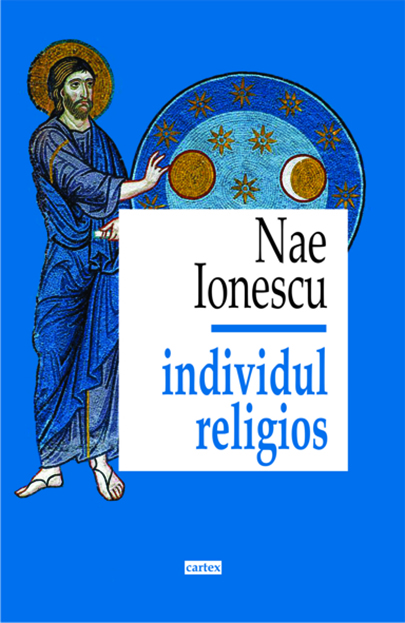 Individul religios | Nae Ionescu