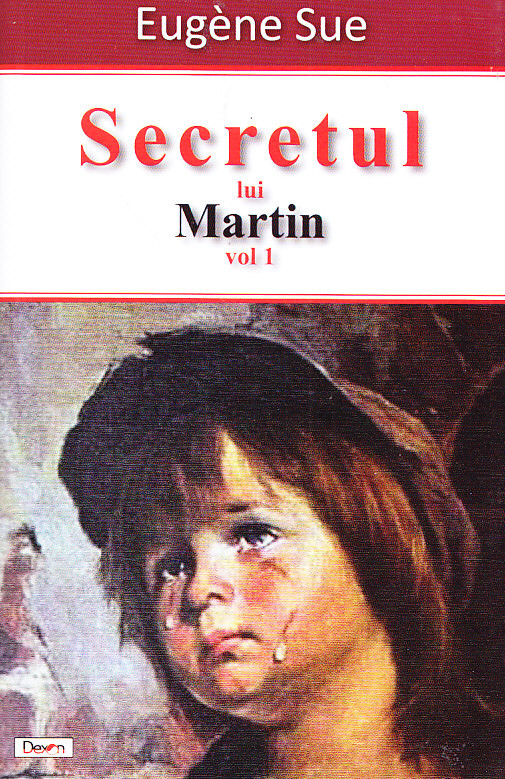 Secretul lui Martin Vol. I | Eugene Sue