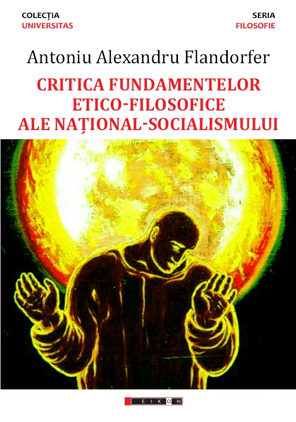 Critica fundamentelor etico-filosofice ale national-socialismului | Antoniu Alexandru Flandorfer