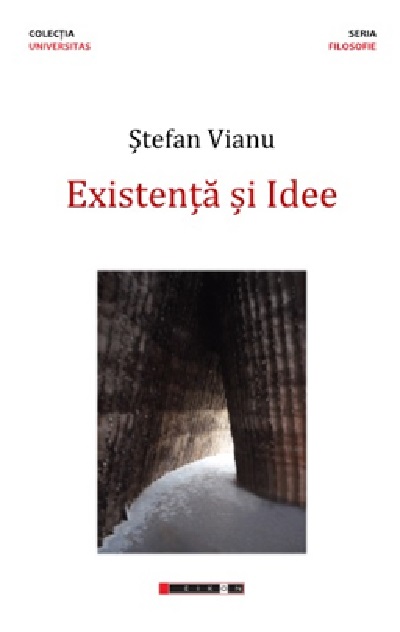 Existenta si idee | Stefan Vianu Carte 2022