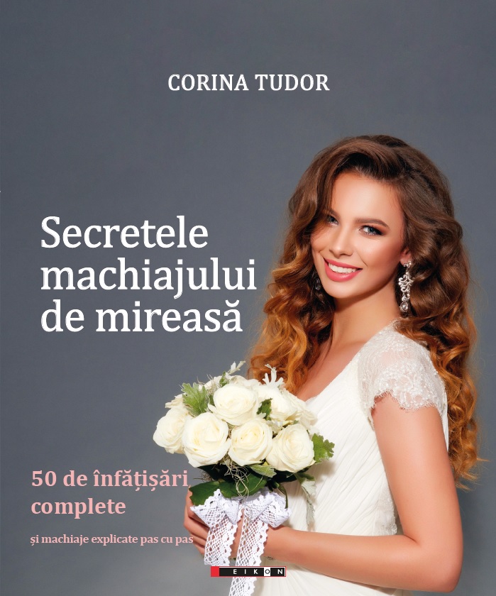Secretele machiajului de mireasa | Corina Tudor carturesti.ro imagine 2022 cartile.ro