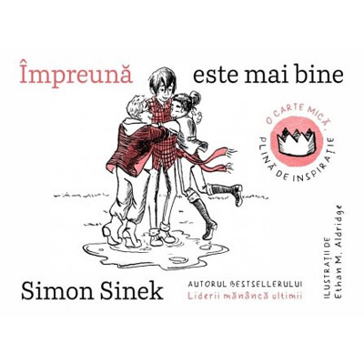 Impreuna este mai bine | Simon Sinek carturesti.ro poza bestsellers.ro