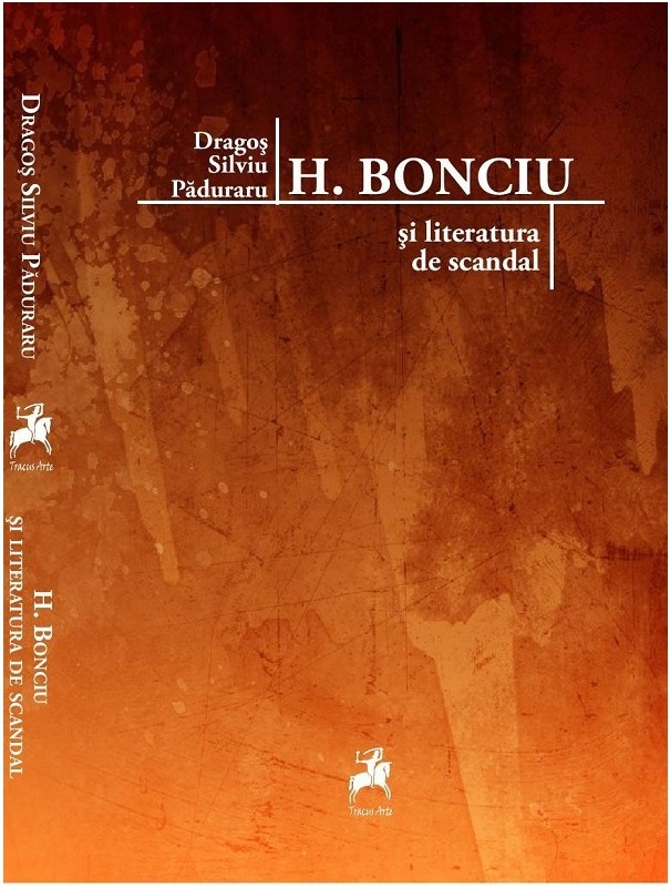 H. Bonciu si literatura de scandal | Dragos Silviu Paduaru Bonciu 2022