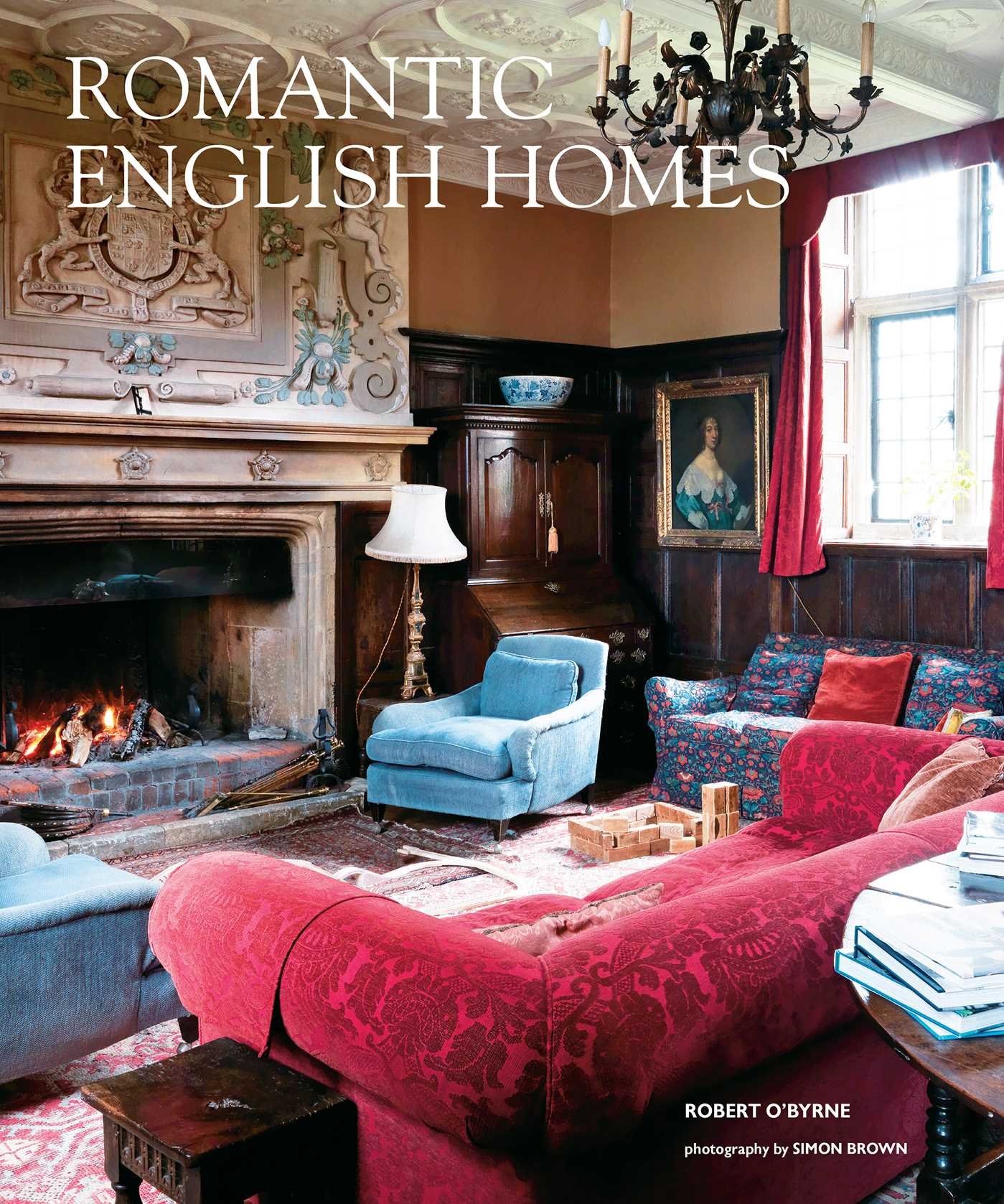 Romantic English Homes | Robert O\'Byrne