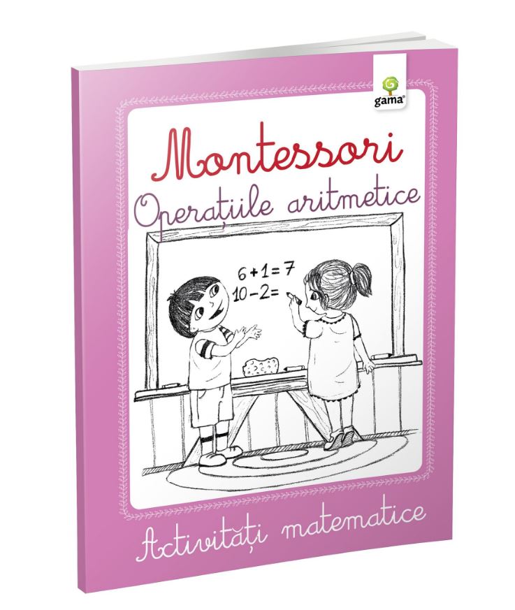 Operatiile aritmetice – Montessori. Activitati matematice | de la carturesti imagine 2021