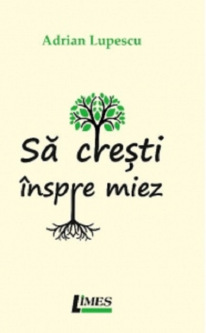 Sa cresti inspre miez