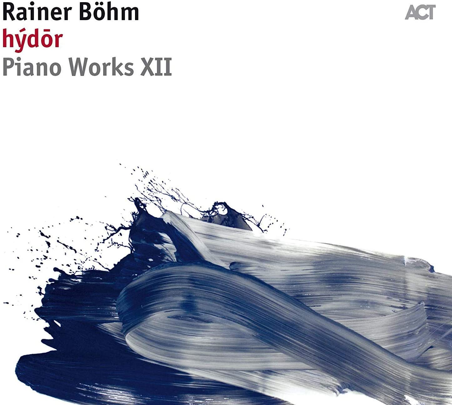 Hydor - Piano Works XII | Rainer Bohm