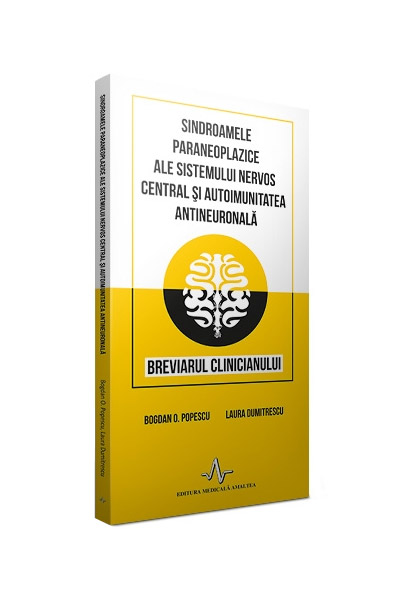 Sindroamele paraneoplazice ale sistemului nervos central si autoimunitatea antineuronala | Bogdan Popescu