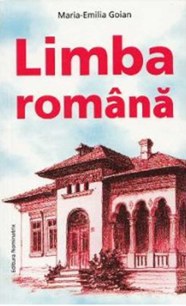 Limba romana | Maria-Emilia Goian carturesti 2022