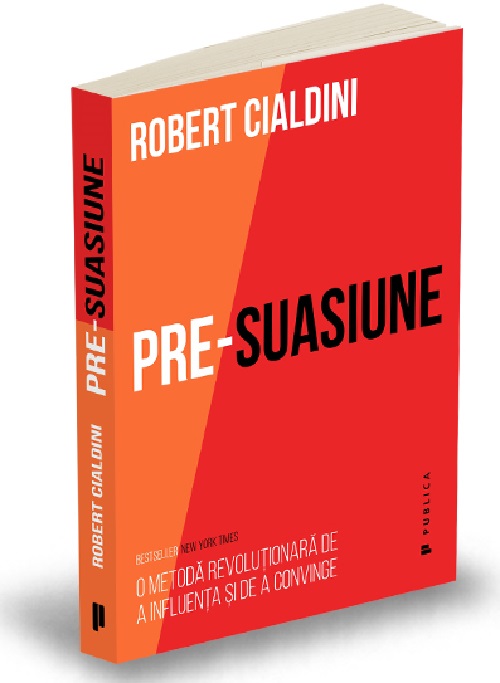 Pre-suasiune | Robert Cialdini Business poza noua