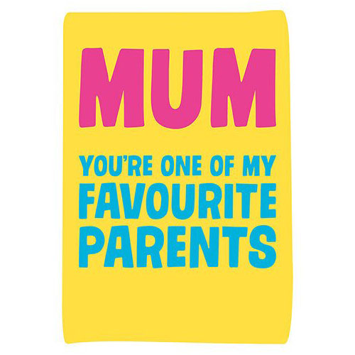 Felicitare - Mum You\'re One Of My Favourite Parents | Dean Morris