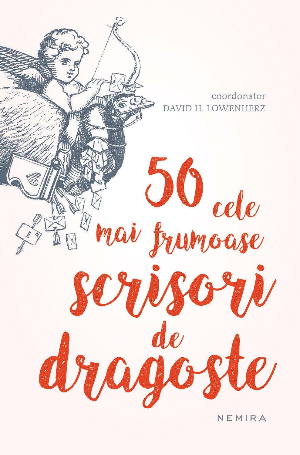 50 cele mai frumoase scrisori de dragoste | carturesti.ro Carte