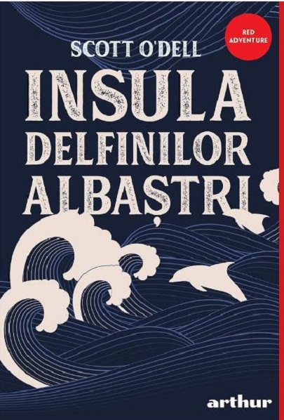 Insula delfinilor albastri | Scott O\'Dell