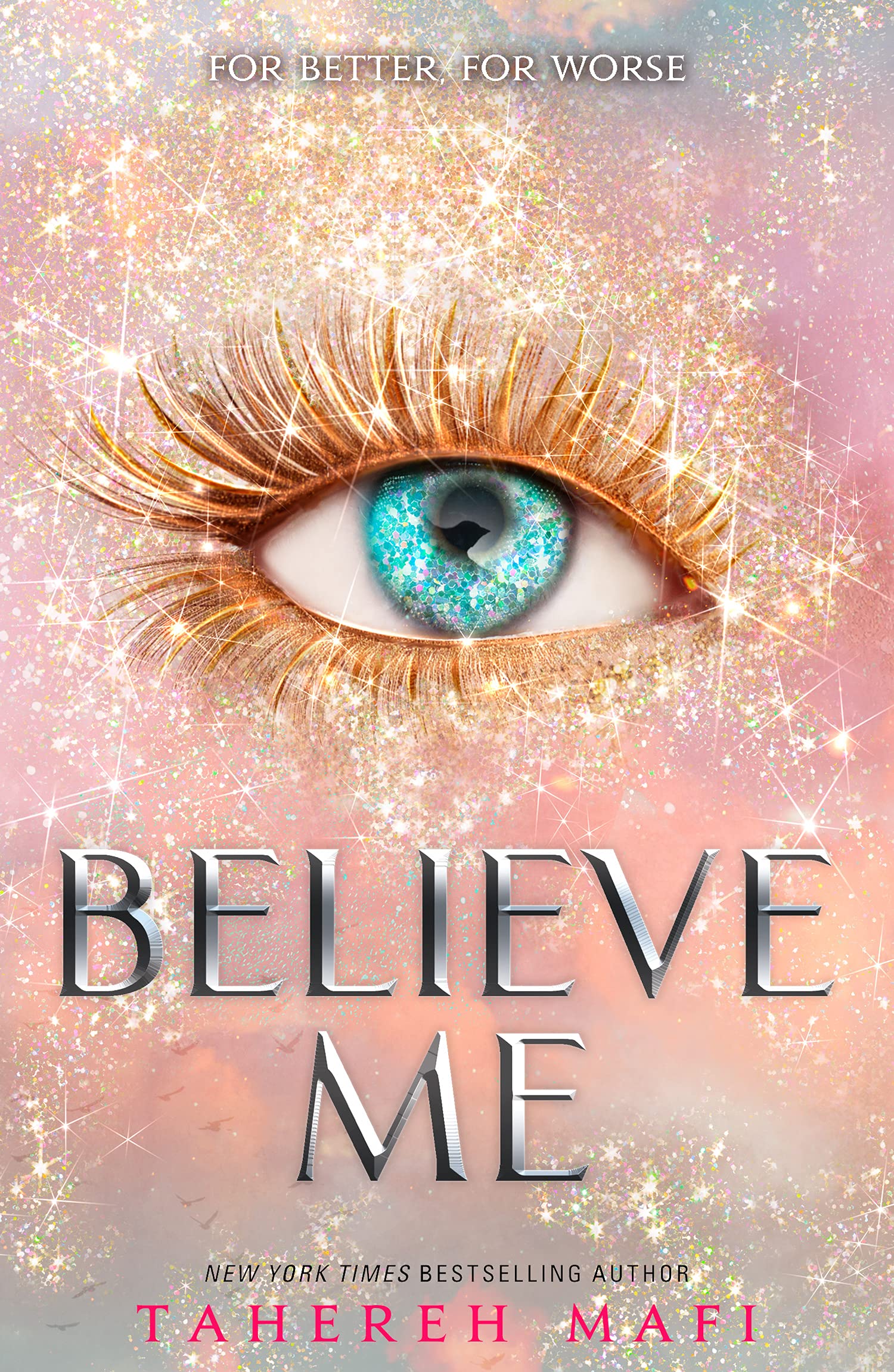 Believe Me - Volume 7 | Tahereh Mafi