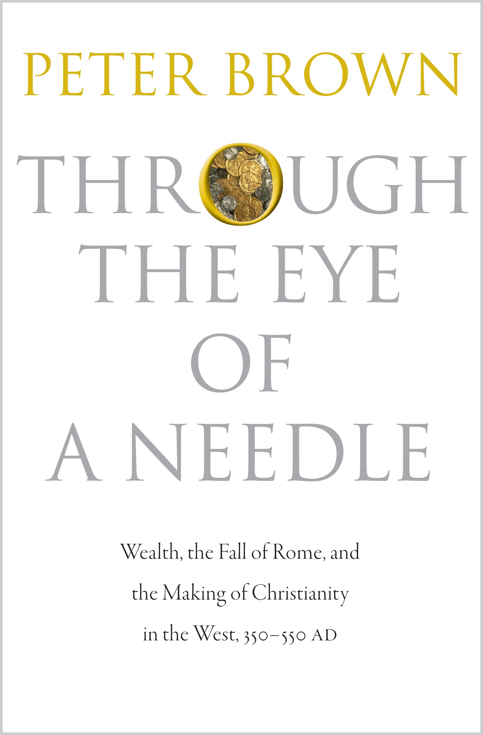 Through the Eye of a Needle | Peter Brown