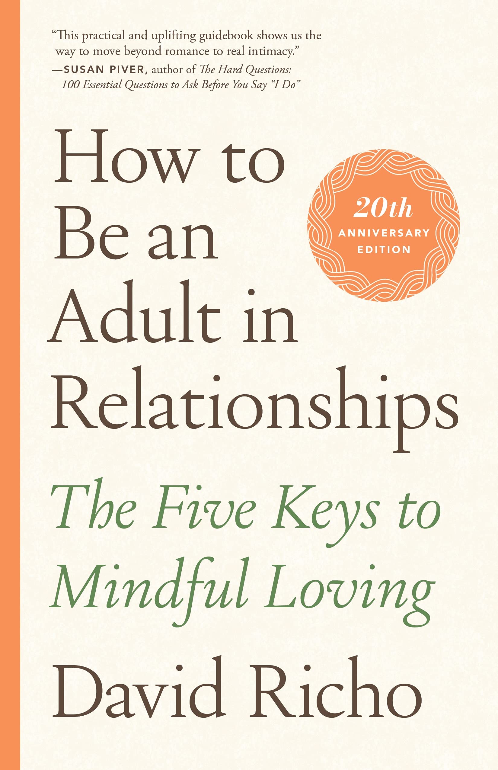 How to Be an Adult in Relationships | David Richo