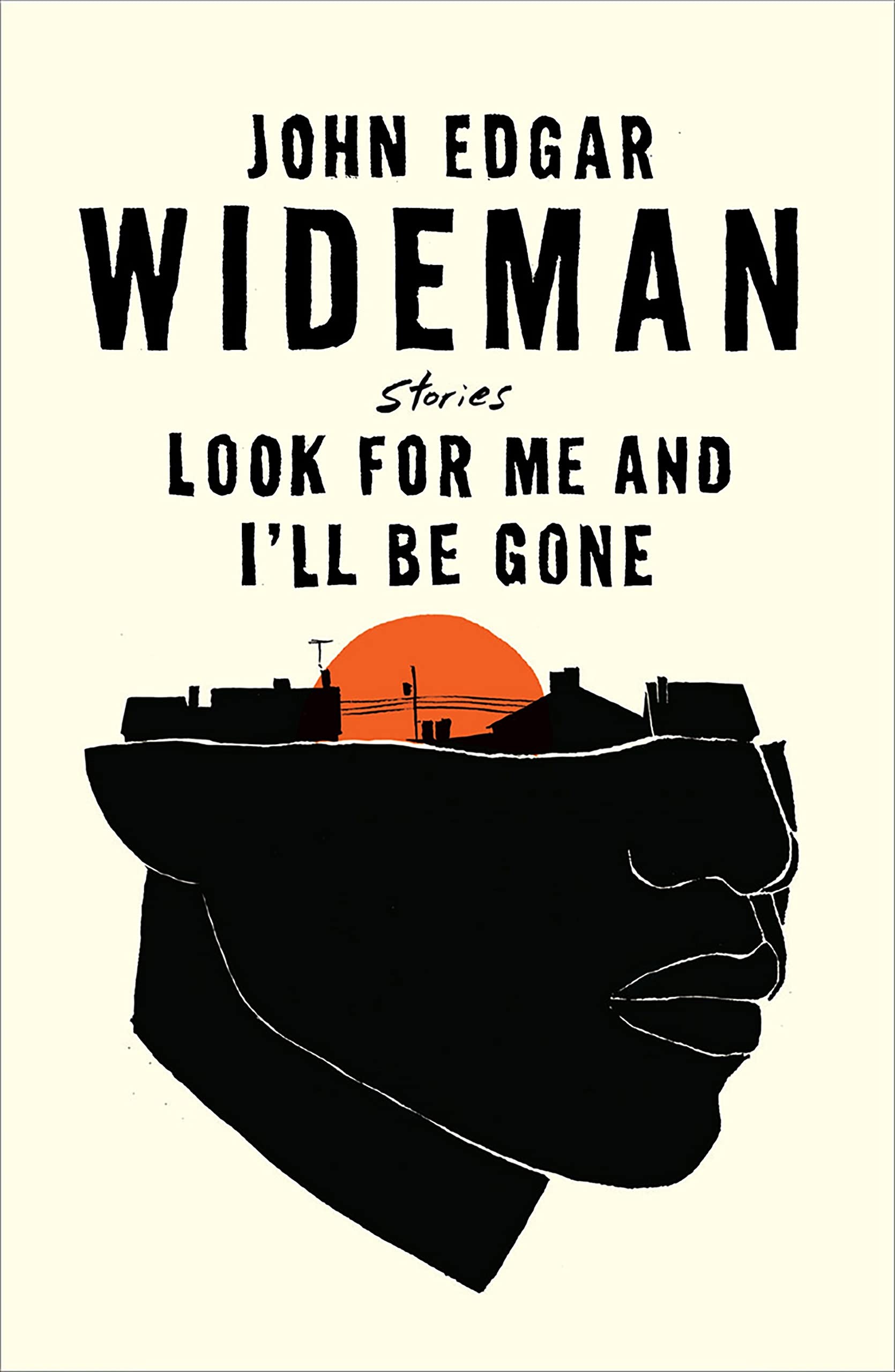 Look For Me and I\'ll Be Gone | John Edgar Wideman