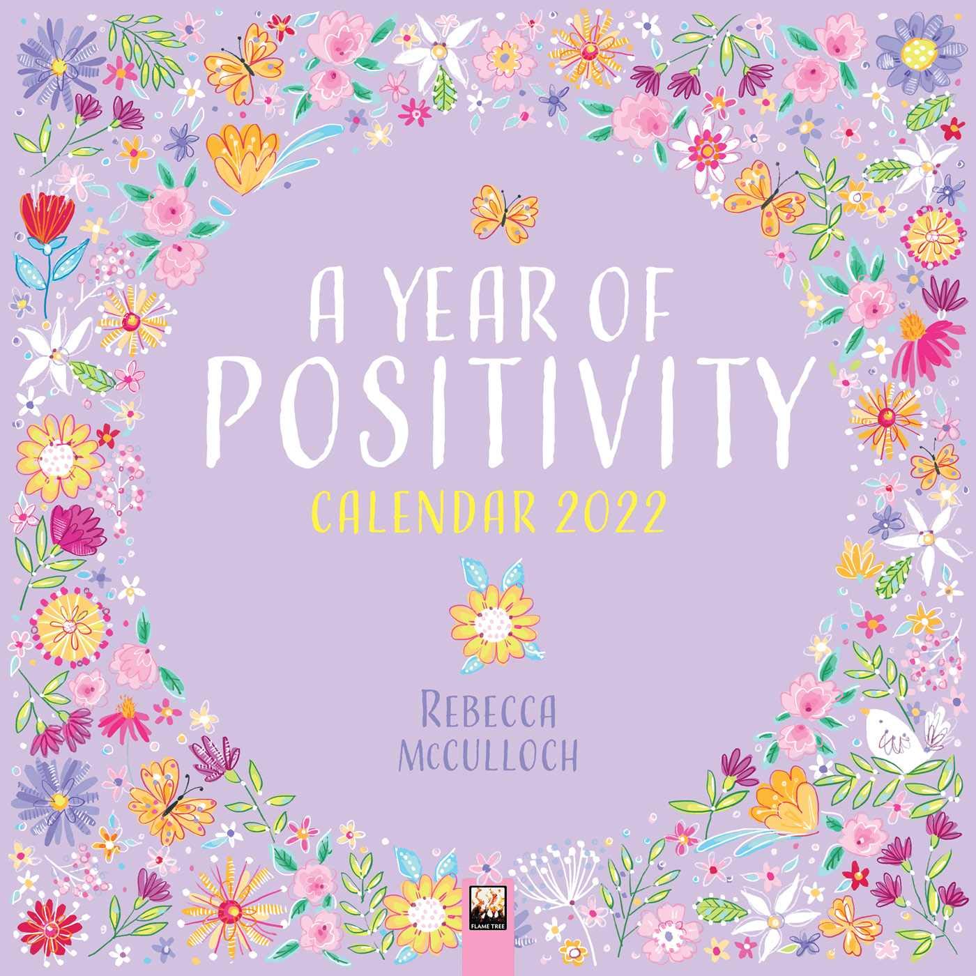 Calendar 2022 - Art - A Year of Positivity by Rebecca McCulloch | Flame Tree Studio