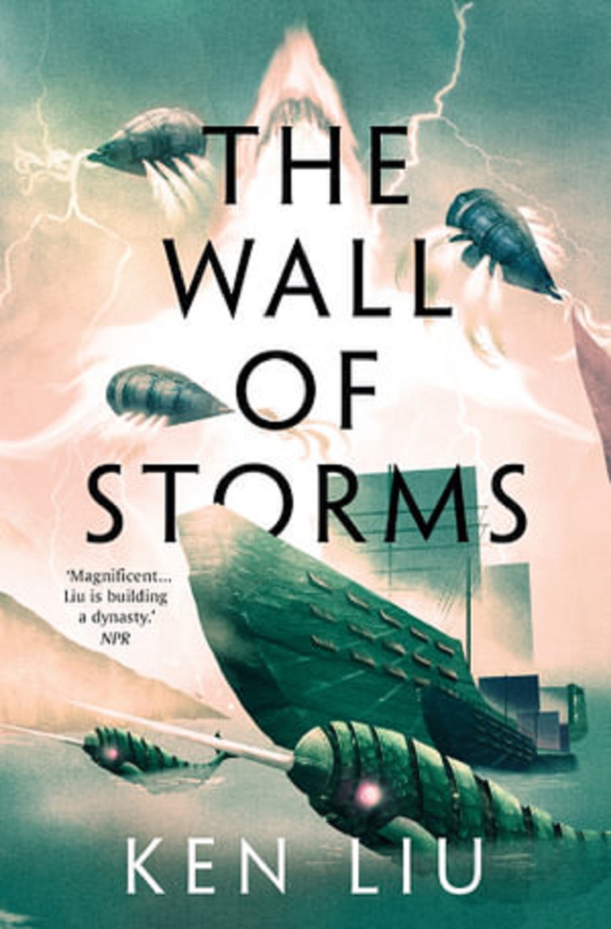 The Wall of Storms | Ken Liu