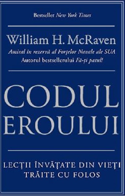 Codul eroului | William H. McRaven