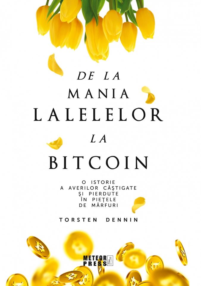 De la mania lalelelor la bitcoin