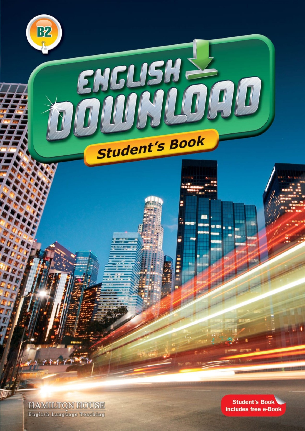 English Download B2 - Student\'s Book + E-book | Liz Hammond, Natalie Karis, Dawn Watson