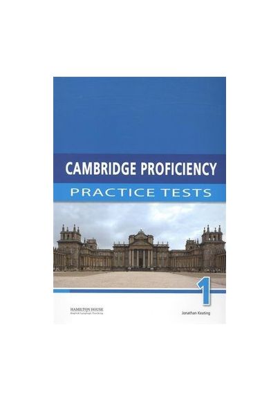 Cambridge proficiency practice tests 1 - Student\'s book | Jonathan Keating