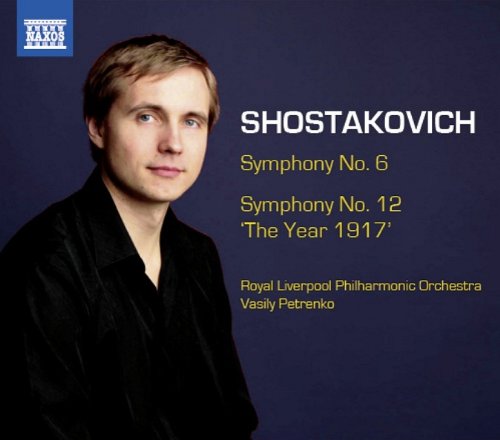Shostakovich: Symphony No. 6 and Symphony No. 12 | Royal Liverpool Philharmonic Orchestra, Dmitri Shostakovich, Vasily Petrenko