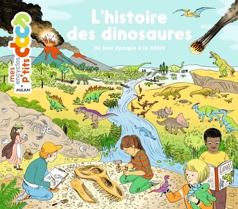 L\'histoire des dinosaures | Stephanie Ledu, Stephane Frattini, Claire de Gastold
