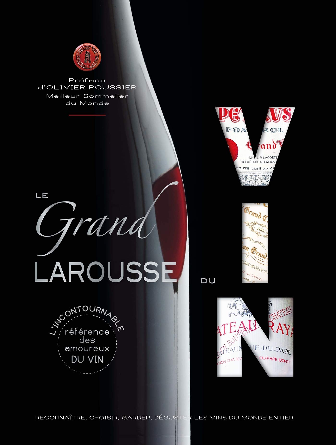 Le grand Larousse du vin | Olivier Poussier